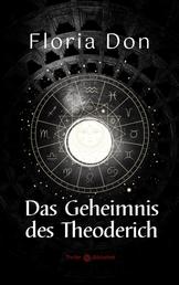 Das Geheimnis des Theoderich