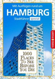 1000 Places To See Before You Die Stadtführer Hamburg - Stadtführer Hamburg spezial