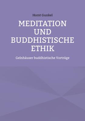 Meditation und buddhistische Ethik