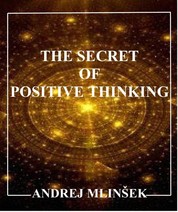 The Secret of Positive Thinking