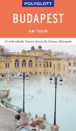 POLYGLOTT on tour Reiseführer Budapest - Individuelle Touren durch die Stadt