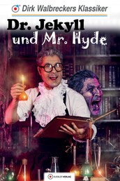 Dr. Jekyll und Mr. Hyde - Walbreckers Klassiker