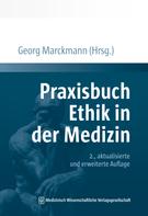 Georg Marckmann: Praxisbuch Ethik in der Medizin 