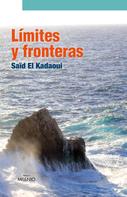 Saïd El Kadaoui Moussaoui: Límites y fronteras 