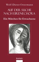 Wolf-Dieter Ostermann: Auf der Suche nach Eirenechora 