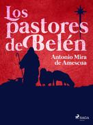 Antonio Mira de Amescua: Los pastores de Belén 