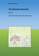 Barbara Klecha: Die Schnecke Henriette ★★★★★