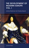 Charles Beard: The Development of Modern Europe Volume I 