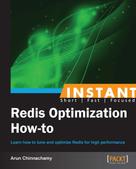 Arun Chinnachamy: Redis Optimization How-to ★