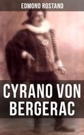 Edmond Rostand: Cyrano von Bergerac 