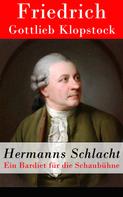 Friedrich Gottlieb Klopstock: Hermanns Schlacht 