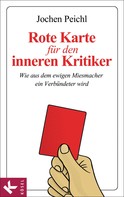 Jochen Peichl: Rote Karte für den inneren Kritiker ★★★★