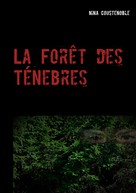 Nina Coustenoble: La Forêt des Ténebres 