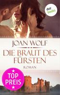 Joan Wolf: Die Braut des Fürsten ★★★★