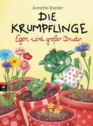 Annette Roeder: Die Krumpflinge - Egon wird großer Bruder ★★★★★