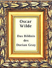 Das Bildnis des Dorian Gray - Roman