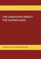 Nawar Sabah Ajwad: The Unknown about the Human Aura 