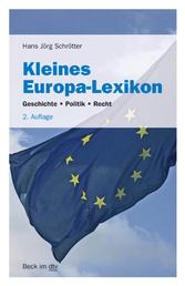 Kleines Europa-Lexikon - Geschichte, Politik, Recht