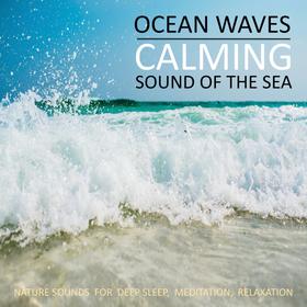 Calming Ocean Waves / Beruhigende Ozean Wellen / Sound Of The Sea / Sanftes Meeresrauschen