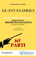 a cura di Francesco Leone: Guantanamera - Orchestra Scolastica (set parti) 