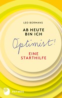 Leo Bormans: Ab heute bin ich Optimist! ★★★
