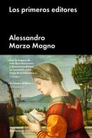 Alessandro Marzo Magno: Los primeros editores 