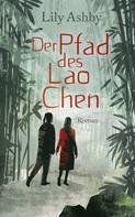 Lily Ashby: Der Pfad des Lao Chen 