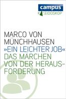 Marco von Münchhausen: »Ein leichter Job« ★★★★