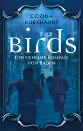 Birds - Der geheime Kompass von Baden