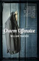 William Thacker: Charm Offensive 