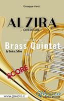 Giuseppe Verdi: Alzira - Brass Quintet (score) 