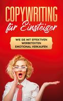 Armin Gräb: Copywriting für Einsteiger: Wie Sie mit effektiven Werbetexten emotional Verkaufen ★★★
