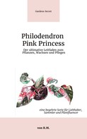 R. M.: Philodendron Pink Princess 