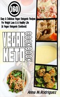 Anna M Rodriguez: Vegan Keto Cookbook 
