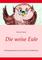 Heinrich Stüter: Die weise Eule ★★★★★