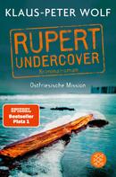 Klaus-Peter Wolf: Rupert undercover - Ostfriesische Mission ★★★★