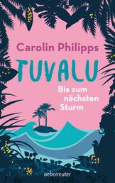Tuvalu - Bis zum nächsten Sturm