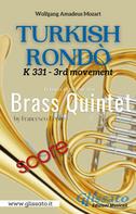 Wolfgang Amadeus Mozart: Turkish Rondò - Brass Quintet (score) 