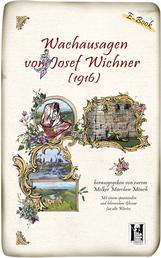 Wachausagen - Digitaler Reprint aus dem Jahr 1916