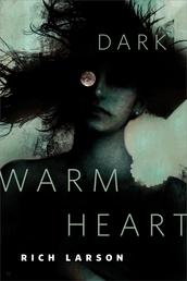 Dark Warm Heart - A Tor.com Original