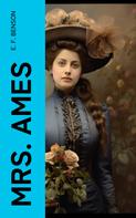 E. F. Benson: Mrs. Ames 