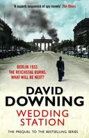 David Downing: Wedding Station 