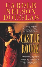 Castle Rouge - A Novel of Suspense featuring Sherlock Holmes, Irene Adler, and Jack the Ripper