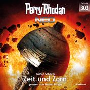 Perry Rhodan Neo 303: Zeit und Zorn