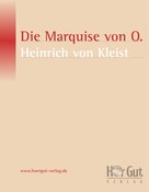 Heinrich von Kleist: Die Marquise von O... ★★★★