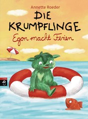 Die Krumpflinge - Egon macht Ferien - Die Reihe für geübte Leseanfänger*innen