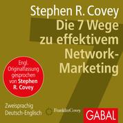 Die 7 Wege zu effektivem Network-Marketing - Zweisprachig Deutsch-Englisch