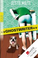 Jesko Wilke: Ghostwriter ★★★★