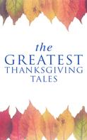 Andrew Lang: The Greatest Thanksgiving Tales 
