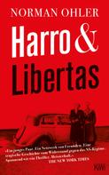 Norman Ohler: Harro und Libertas ★★★★★